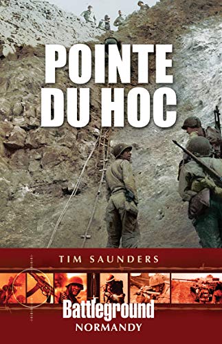 Tim Saunders book on Pointe Du Hoc